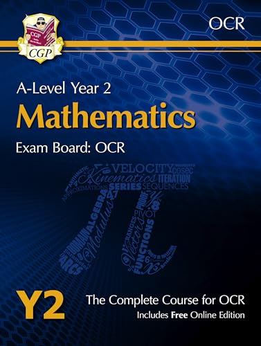 A-Level Maths for OCR: Year 2 Student Book with Online Edition (CGP OCR A-Level Maths)